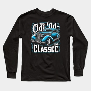 i'm not old i'm classic Long Sleeve T-Shirt